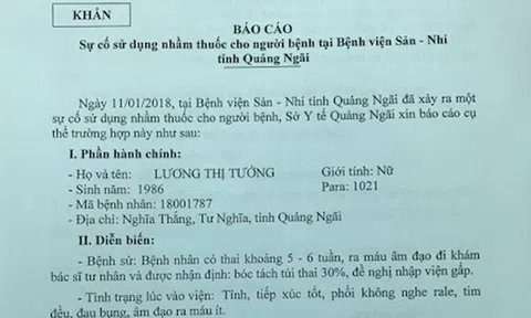 Quảng Ngãi: Cấp nhầm thuốc trục xuất thai nhi khiến thai nhi 4 tuần tuổi tử vong