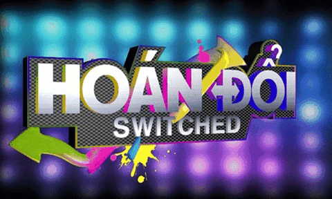 "Hoán đổi" - Truyền hình thực tế thuần Việt sắp lên sóng VTV3