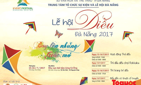 “Lễ hội Diều Đà Nẵng 2017 - bay lên những giấc mơ”