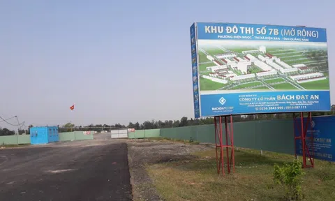 Vì sao tỉnh Quảng Nam xem xét, thu hồi 4 dự án khu đô thị do Bách Đạt An làm chủ đầu tư?