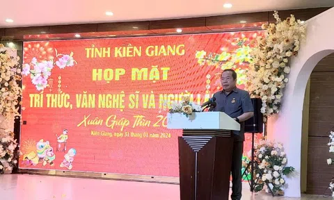 Kiên Giang: Đội ngũ trí thức, văn nghệ sĩ và người làm báo phát huy tốt vai trò kiến tạo xã hội nhân văn, vì tiến bộ xã hội