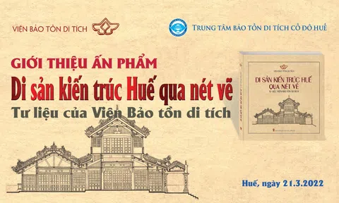Ra mắt cuốn sách "Di sản kiến trúc Huế qua nét vẽ - Tư liệu Viện Bảo tồn di tích"