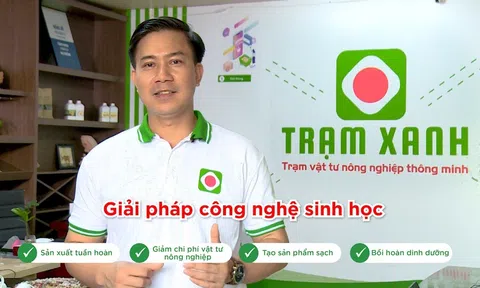 Trạm Xanh: Hệ thống cung cấp vật tư nông nghiệp thông minh, bảo vệ môi trường và phát triển bền vững