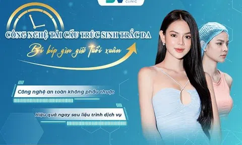 Tái cấu trúc sinh trắc - bí kíp gìn giữ tuổi thanh xuân cho phái đẹp