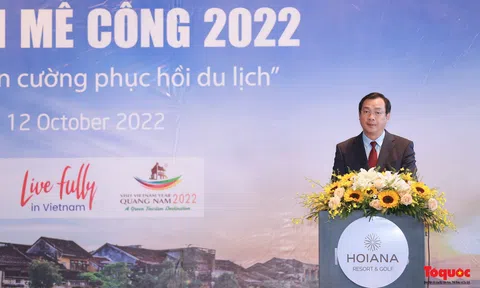 Khai mạc Diễn đàn Du lịch Mê Công 2022: Cùng nhau hành động, hướng tới mục tiêu phục hồi ngành du lịch Mê Công