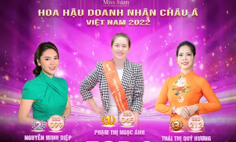 Thí sinh Phạm Thị Ngọc Ánh liên tiếp chiếm lĩnh ngôi vị trí dẫn đầu BXH Hoa hậu Doanh nhân Châu Á Việt Nam 2022