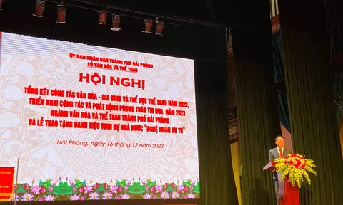 Hải Phòng: Hội nghị tổng kết ngành Văn hóa và trao tặng Danh hiệu nhà nước “Nghệ nhân Ưu tú”