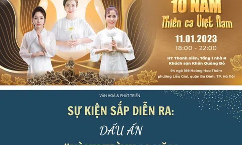 Sự kiện sắp diễn ra Dấu ấn "Hành trình 10 năm gieo hạt Thiền ca Việt Nam" vào lúc 18h00 - 22h00, 11/01/2023