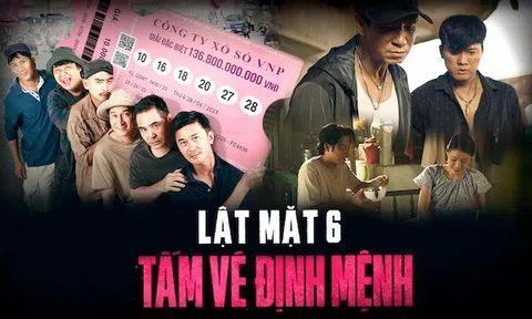 Phim “Lật Mặt 6 -  Tấm vé định mệnh” tung trailer chính thức: Căng thẳng cực độ, kịch tính từng giây