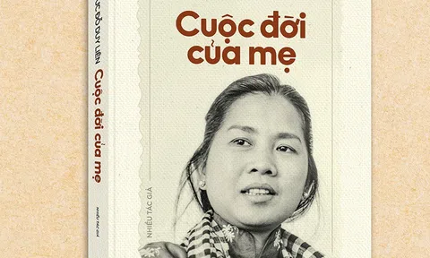 “Hồi ức Đỗ Duy Liên - Cuộc đời của mẹ” - Khi tình yêu thương chuyển hóa thành sức mạnh phi thường