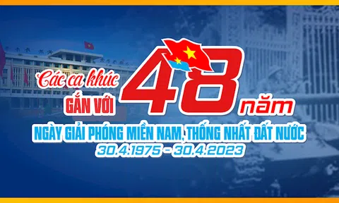 Các ca khúc gắn với 48 năm Ngày giải phóng miền Nam, thống nhất đất nước 30/04/1975 - 30/04/2023