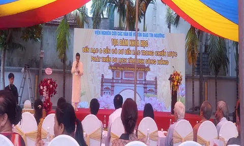 Tọa đàm khoa học Bến Bạc và đền Cô Bơ trong chiến lược phát triển du lịch sông Hồng