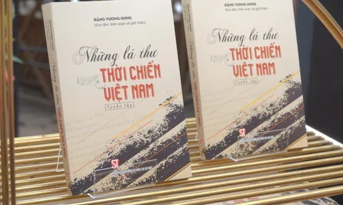 Cùng nhà báo Đặng Vương Hưng trò chuyện về “Những lá thư thời chiến Việt Nam”