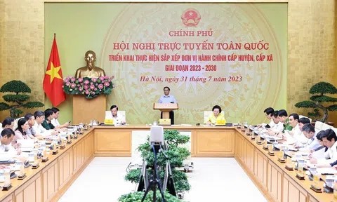 Thủ tướng Chính phủ Phạm Minh Chính: "Sắp xếp đơn vị hành chính cần tạo không gian phát triển mới, nâng cao đời sống nhân dân"