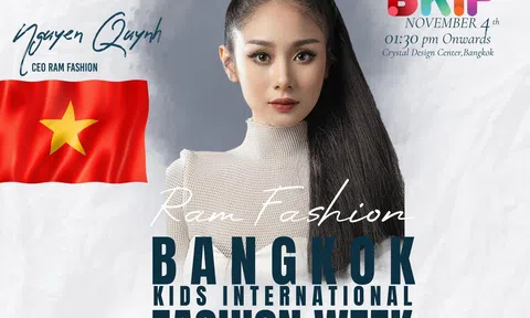 Thương hiệu Ram Fashion của CEO Nguyên Quỳnh được chọn mở màn Tuần lễ thời trang trẻ em Bangkok