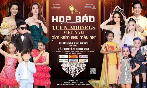 Cuộc thi Teen Models Vietnam – Tìm kiếm tài năng và siêu mẫu Nhí dành cho các thí sinh ở độ tuổi từ 5 - 15