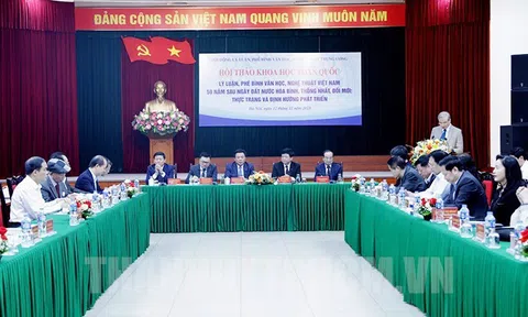 Hội thảo về lý luận phê bình văn học, nghệ thuật 50 năm sau ngày đất nước thống nhất