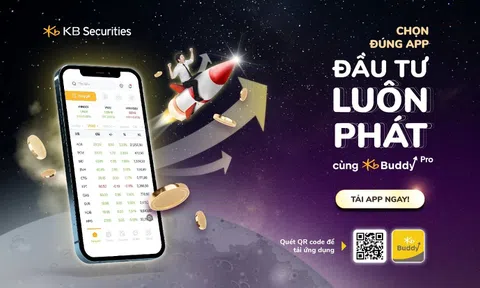 “Chọn đúng app - Đầu tư luôn phát”: Chọn phiên bản ứng dụng KB Buddy Pro cho thời điểm “vàng” để đầu tư