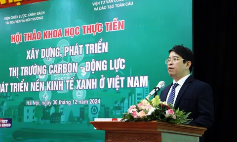 Hội thảo khoa học: "Xây dựng, phát triển thị trường Carbon - Tạo động lực phát triển nền kinh tế xanh ở Việt Nam"