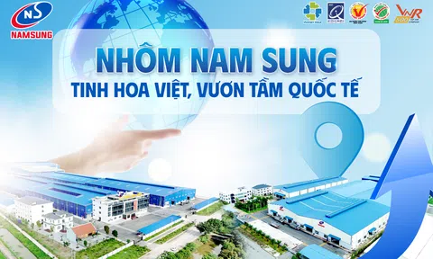 Nhôm Nam Sung - Gìn giữ tinh hoa, phát triển thương hiệu Việt trong thời đại mới