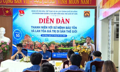 Diễn đàn Thanh niên năm 2026: Khơi dậy vai trò xung kích của tuổi trẻ trong bảo tồn và lan tỏa giá trị Di sản Văn hóa Thế giới Mỹ Sơn