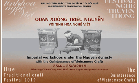 Chiêm ngưỡng tinh hoa nghề Việt dưới triều Nguyễn